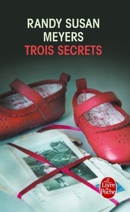 Randy Susan Meyers - Trois secrets.