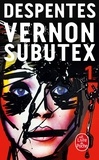 Virginie Despentes - Vernon Subutex Tome 1 : .
