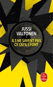 Jussi Valtonen - Ils ne savent pas ce qu'ils font.