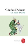 Charles Dickens - Un chant de Noël - Histoire de fantômes pour la Noël.