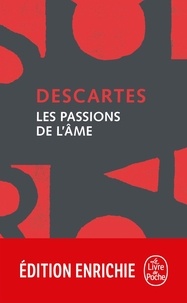 René Descartes - Les Passions de l'âme.
