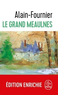  Alain-Fournier - Le Grand Meaulnes - Edition Collège.