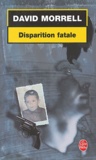 David Morrell - Disparition fatale.