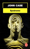 John Case - Syndrome.