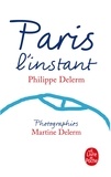 Philippe Delerm - Paris l'instant.
