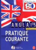 Judith Ward et Claude Caillate - Anglais - Pratique courante. 3 CD audio