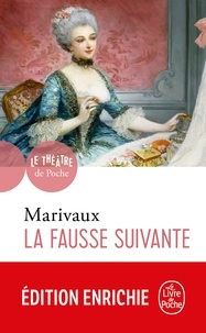 Pierre de Marivaux - La fausse suivante.