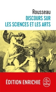 Jean-Jacques Rousseau - Discours sur les sciences et les arts.