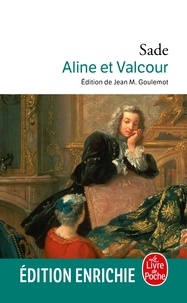 Marquis Donatien de Sade - Aline et Valcour.
