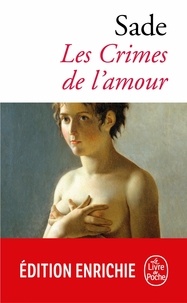 Marquis Donatien de Sade - Les Crimes de l'amour.