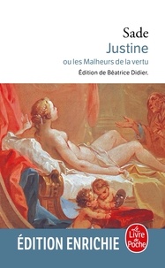 Marquis Donatien de Sade - Justine ou les Malheurs de la vertu.