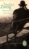 Stefan Zweig - Destruction d'un coeur suivi de La Gouvernante et de Le Jeu dangereux.