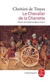  Chrétien de Troyes - Le Chevalier de la Charrette - Le roman de Lancelot.