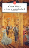 Oscar Wilde - Le crime de Lord Arthur Savile - Et autres contes.