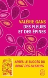 Valérie Gans - Des fleurs et des épines - Roman.