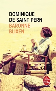 Dominique de Saint Pern - Baronne Blixen.
