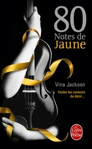 Vina Jackson - 80 Notes de jaune - Tome 1.