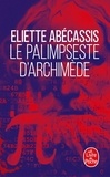 Eliette Abécassis - Le Palimpseste d'Archimède.
