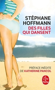 Stéphane Hoffmann - Des filles qui dansent ; Des garçons qui tremblent.
