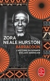 Zora Neale Hurston - Barracoon - L'histoire de la dernière "cargaison noire".