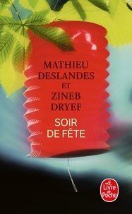 Mathieu Deslandes et Zineb Dryef - Soir de fête.