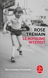 Rose Tremain - Le Royaume interdit.