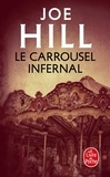 Joe Hill - Le Carrousel infernal.