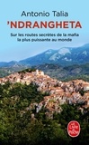 Antonio Talia - 'Ndrangheta - Sur les routes secrètes de la mafia la plus puissante au monde.