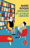 Marc Roger - Grégoire et le vieux libraire.