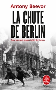 Antony Beevor - La chute de Berlin.
