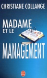 Christiane Collange - Madame et le management.