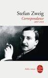 Stefan Zweig - Correspondance 1897-1919.