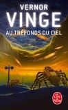 Vernor Vinge - Au tréfonds du ciel.