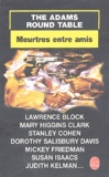 Mary Higgins Clark et  The Adams Round Table - Meurtres entre amis.