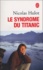 Nicolas Hulot - Le Syndrome du Titanic.