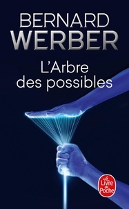 Bernard Werber - L'arbre des possibles et autres histoires.