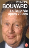 Philippe Bouvard - La Belle Vie après 70 ans.