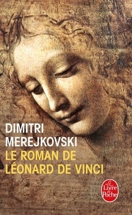 Dimitri Merejkovski - Le roman de Léonard de Vinci.