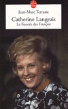 Jean-Marc Terrasse - Catherine Langeais, la fiancée des Français.