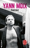 Yann Moix - Partouz.