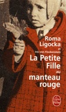 Roma Ligocka - La Petite Fille au manteau rouge.