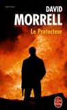 David Morrell - Le Protecteur.