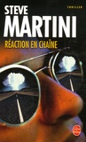 Steve Martini - Réaction en chaîne.