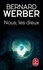 Bernard Werber - Le Cycle des Dieux Tome 1 : Nous, les Dieux - L'Ile des sortilèges.