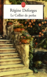 Régine Deforges - Le Collier de perles.