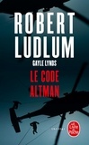 Robert Ludlum et Gayle Lynds - Réseau Bouclier  : Le Code Altman.