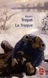 Henri Troyat - La Traque.