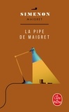 Georges Simenon - La Pipe de Maigret.
