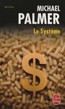 Michael Palmer - Le Système.