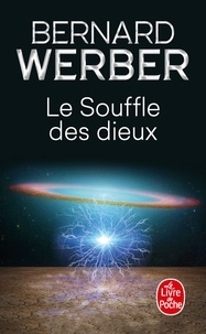 Bernard Werber - Le Cycle des Dieux Tome 2 : Le souffle des Dieux.